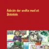 Aabcén der endte med et åhhhhhh