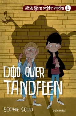 Alf og Bjørn redder verden 1: Død over Tandfeen