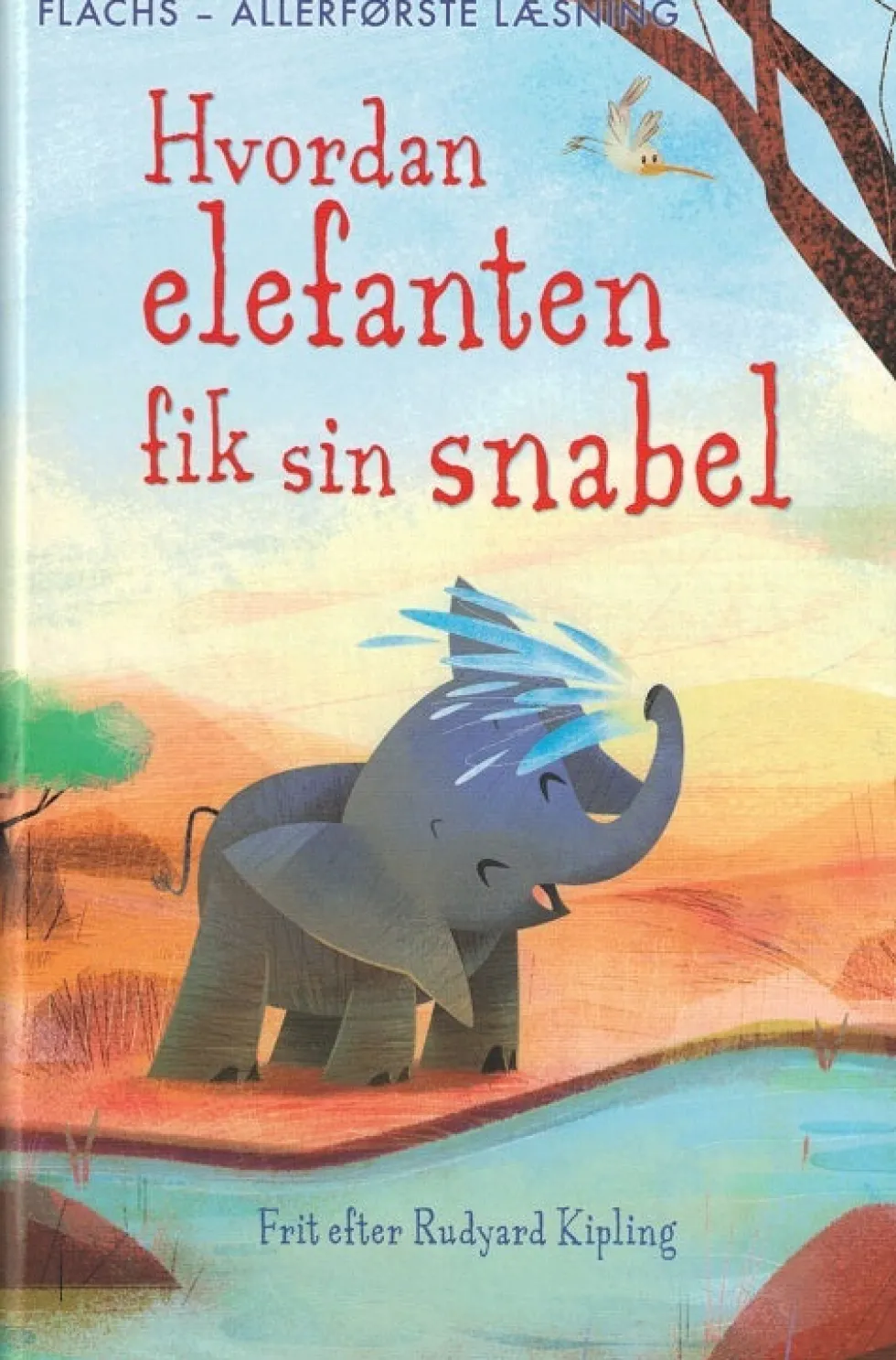 Allerførste læsning: Hvordan elefanten fik sin snabel