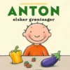 Anton elsker grøntsager