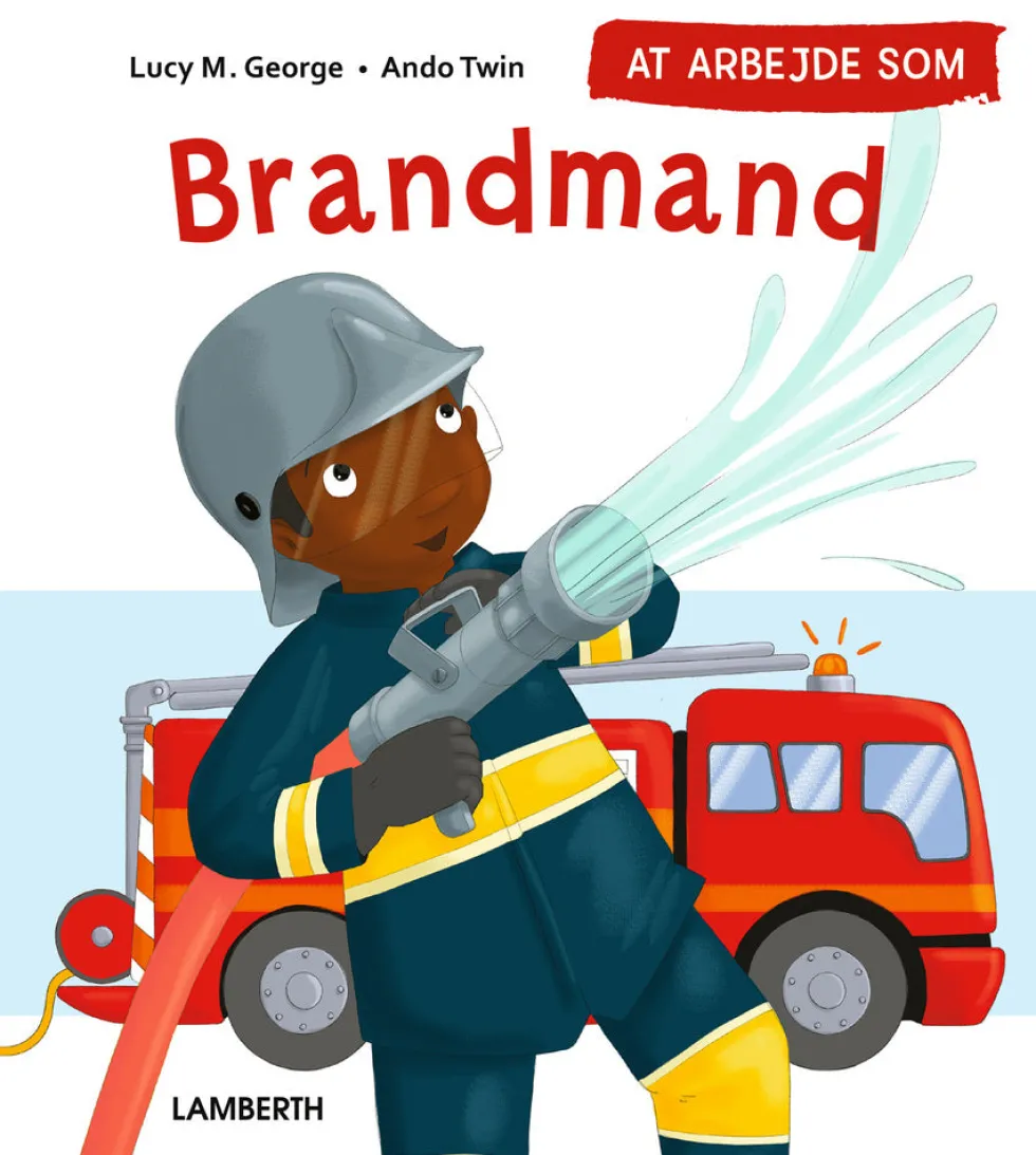 At arbejde som brandmand