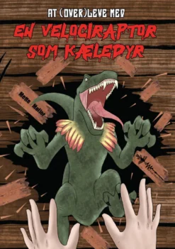 At (over)leve med en velociraptor som kæledyr