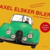 Axel elsker biler