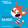 Babett er bange!