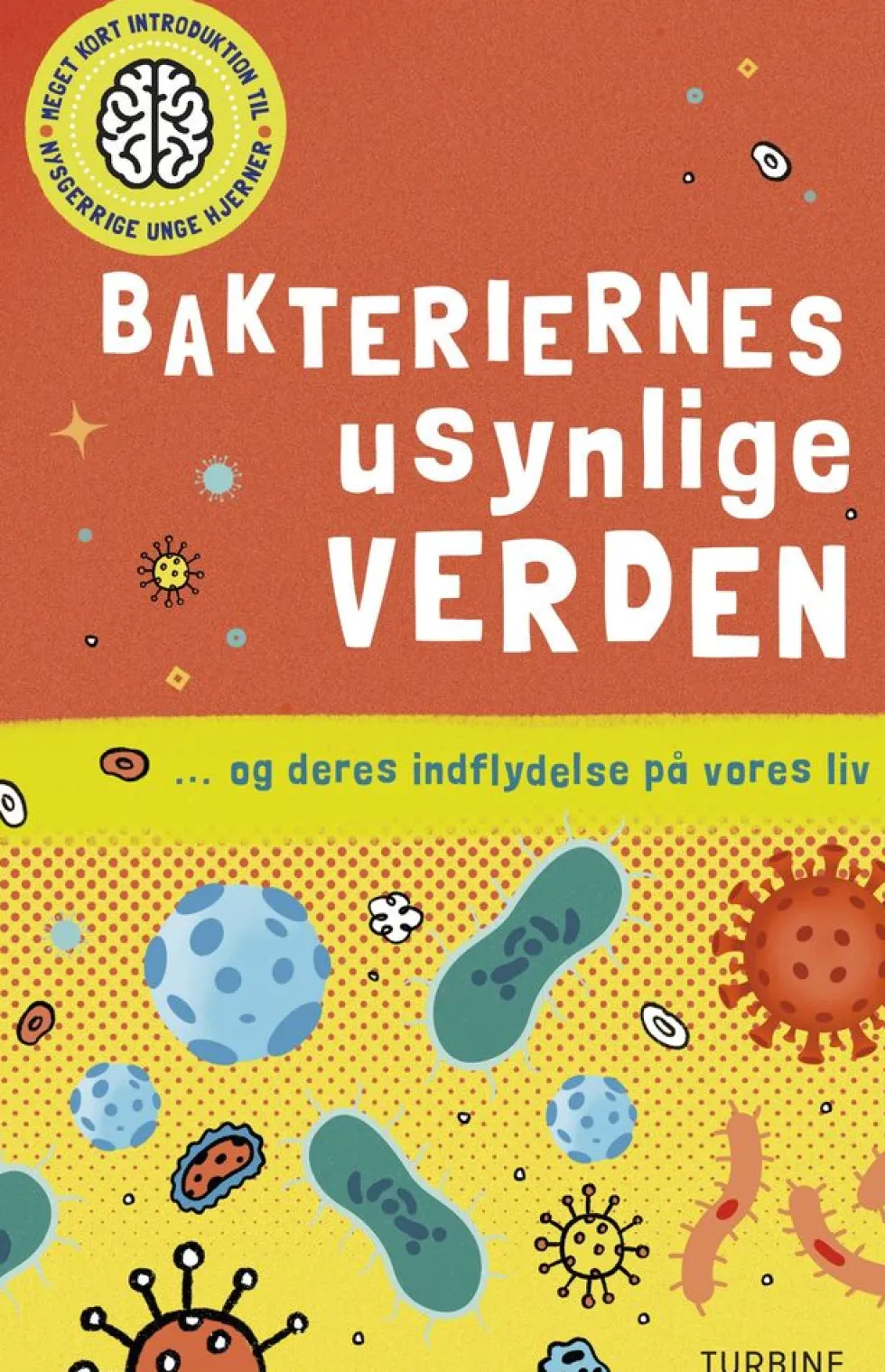 Bakteriernes usynlige verden
