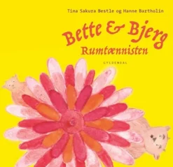 Bette og Bjerg - Rumtænnisten