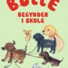 Bølle 2 - Bølle begynder i skole