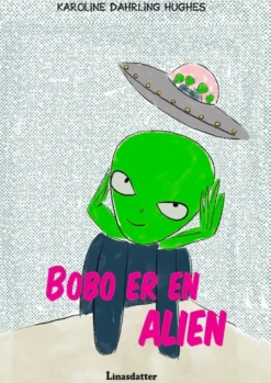 Bobo er en Alien