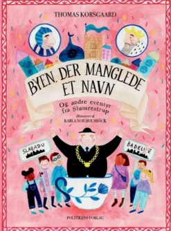 Byen der manglede et navn