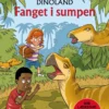 Carlsens Læsestart: Dinoland: Fanget i sumpen