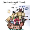 Da de seje tog til Hawaje