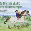 Da lille Ida skulle lave skarnsstreger