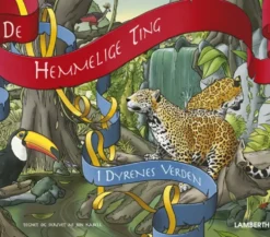 De Hemmelige Ting i dyrenes verden