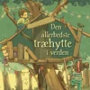 Den allerbedste træhytte i verden