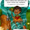 Den kærlige kriger og den venlige kæmpe