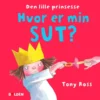 Den lille prinsesse: Hvor er min sut?