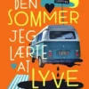 Den sommer jeg lærte at lyve