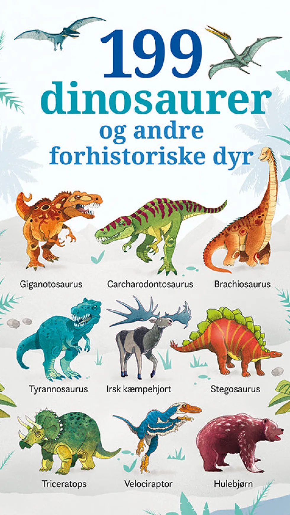 199 dinosaurer og andre forhistoriske dyr