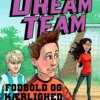 Dreamteam 6 - Fodbold og kærlighed