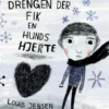 Drengen der fik en hunds hjerte