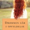 Drømmen går i opfyldelse. Anne fra Grønnebakken 3