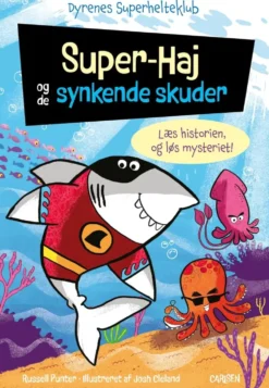 Dyrenes Superhelteklub: Super-Haj og de synkende skuder