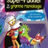 Dyrenes Superhelteklub: Super-Puddel og den grønne rævekage