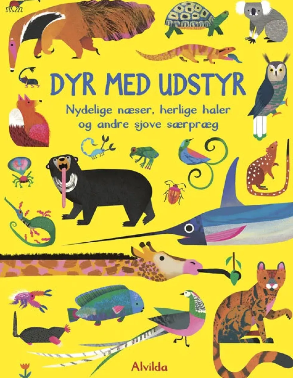 Dyr med udstyr - Nydelige næser, herlige haler og andre sjove særpræg