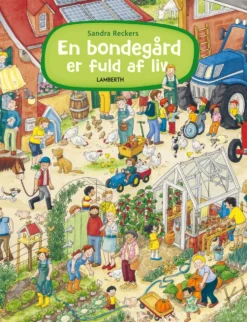 En bondegård er fuld af liv