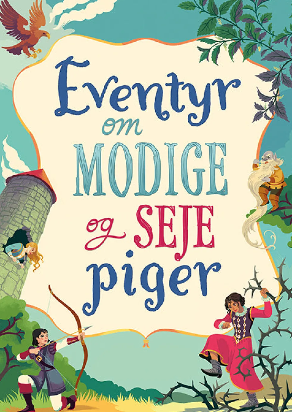 Eventyr om modige og seje piger
