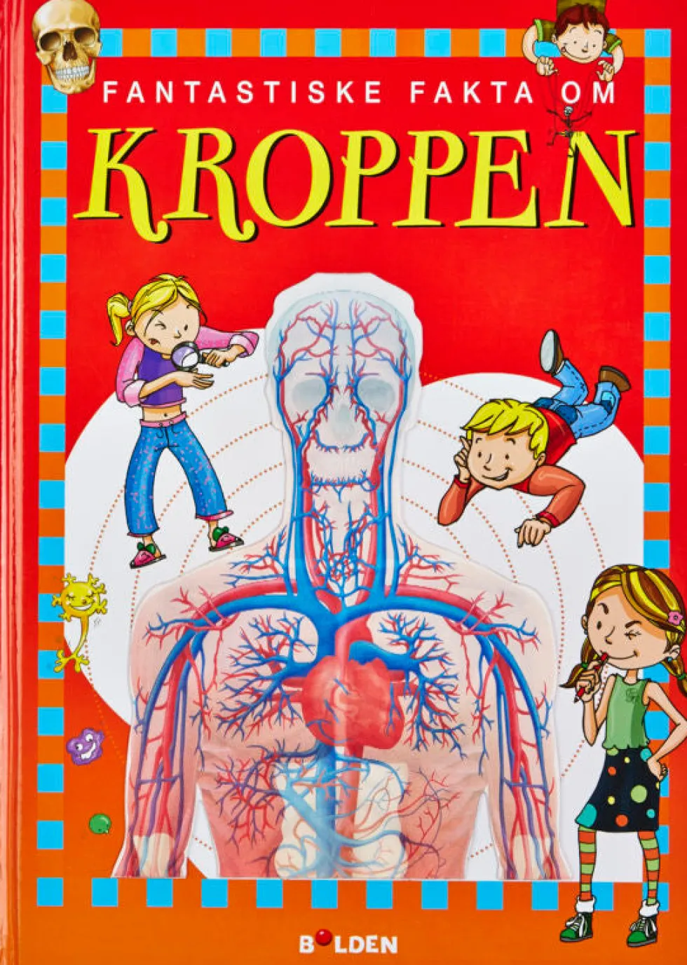 Fantastiske fakta om kroppen