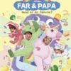 Far & Papa - Hvad er en familie?