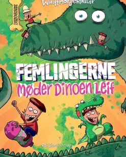 Femlingerne - møder dinoen Leif