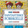 Find Holger - Fantastiske forskelle