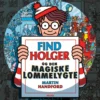 Find Holger - og den magiske lommelygte