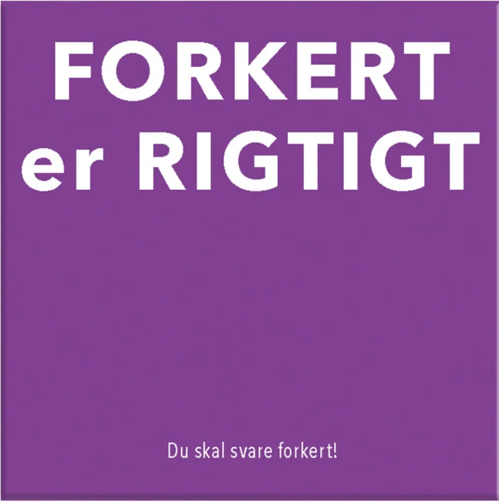 Forkert er Rigtigt