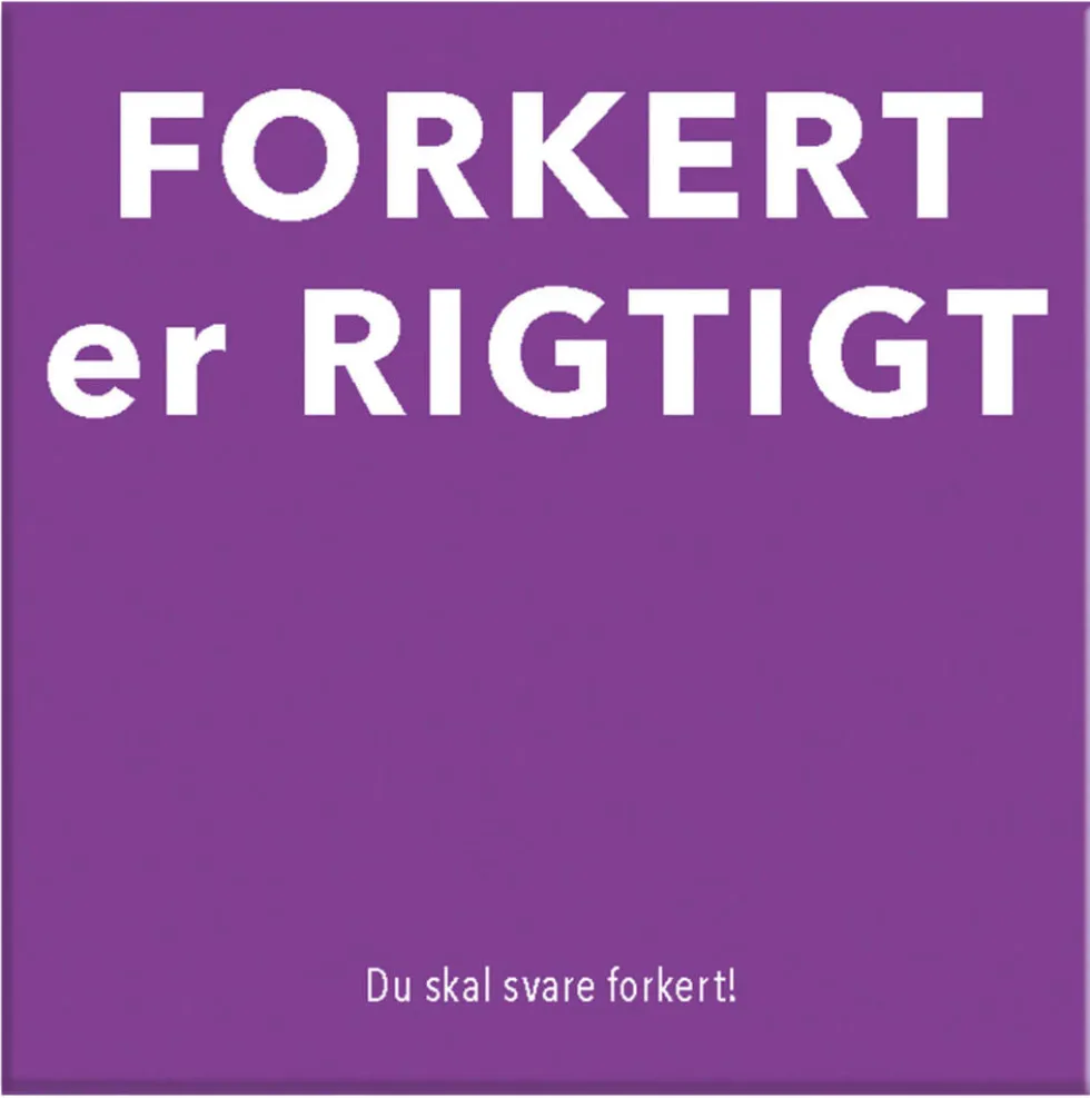 Forkert er Rigtigt