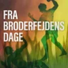 Fra broderfejdens dage