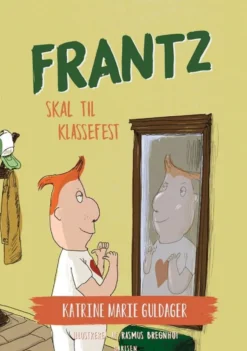 Frantz-bøgerne (9) - Frantz skal til klassefest