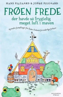 Frøen Frede der havde så frygtelig meget luft i maven