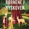 GADS LETTE KLASSIKERE: Børnene i Nyskoven