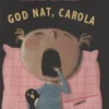 God nat, Carola