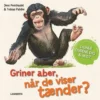 Griner aber, når de viser tænder