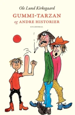 Gummi-Tarzan og andre historier