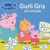Gurli Gris på arbejde