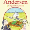 H.C. Andersen - 3 popular fairy tales I