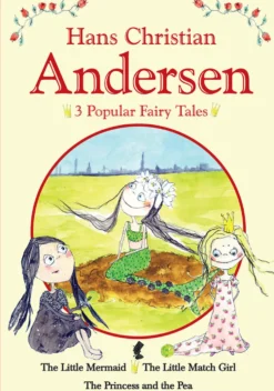 H.C. Andersen - 3 popular fairy tales I