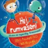 Hej, rumvæsen