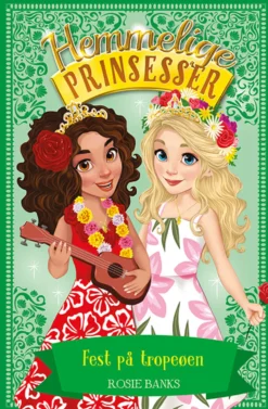 Hemmelige Prinsesser 20: Fest på tropeøen