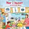 Her i huset